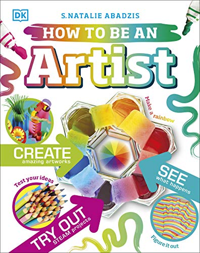 How To Be An Artist (Careers for Kids) von DK